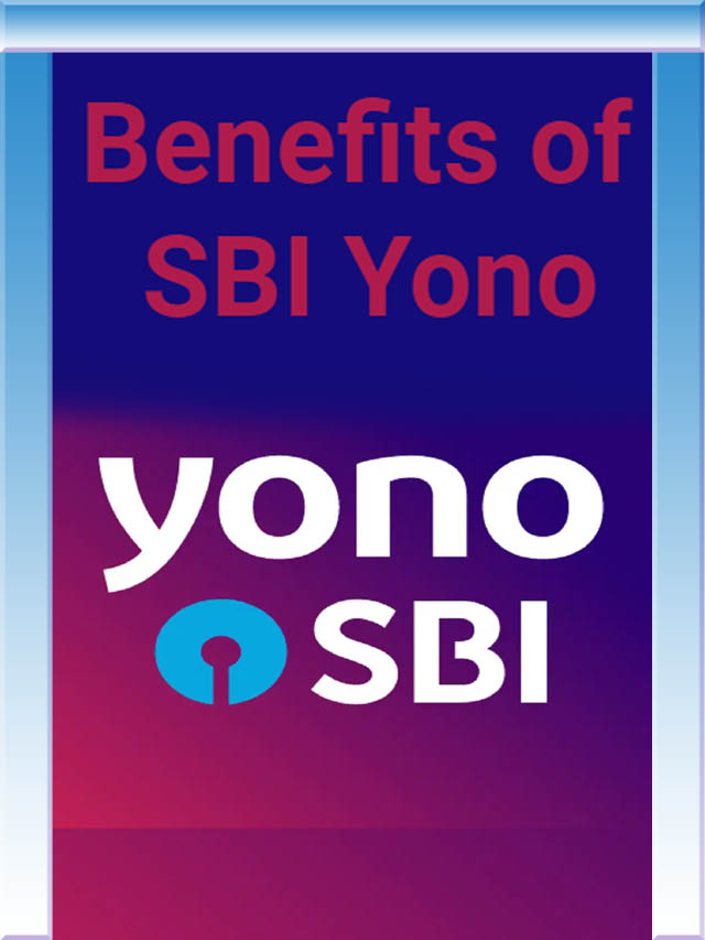 Benefits of SBI Yono