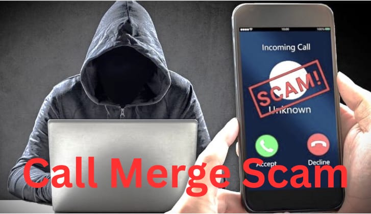 Call Merge Scam